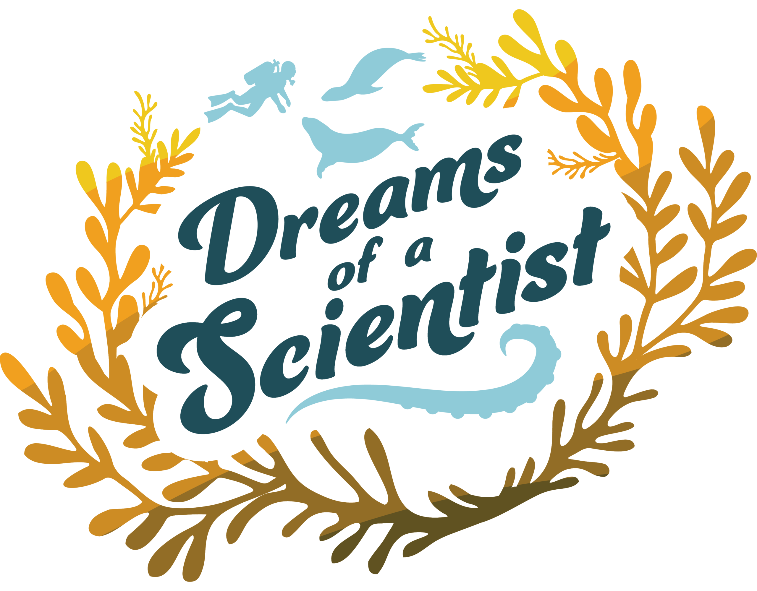 Diver and sea creatures, "Dreams of a Scientist" text centered. Surrounded by orange kelp, conveying exploration and discovery underwater.