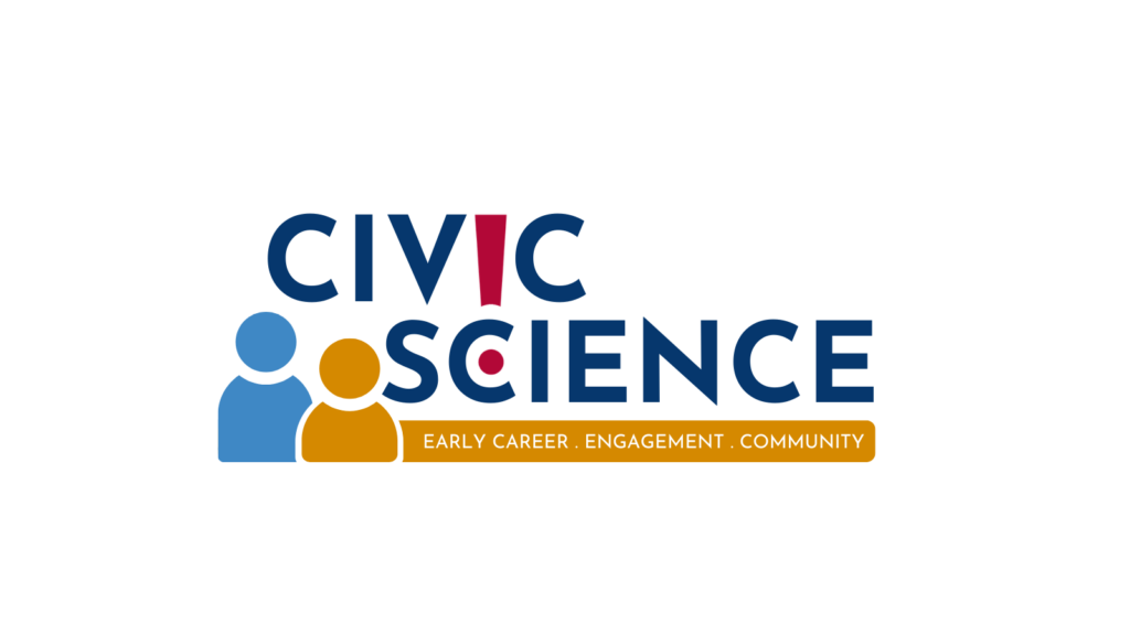 Logo for "Civic Science" featuring blue and orange person icons. Tagline: "Early Career. Engagement. Community." Emphasizes collaboration.