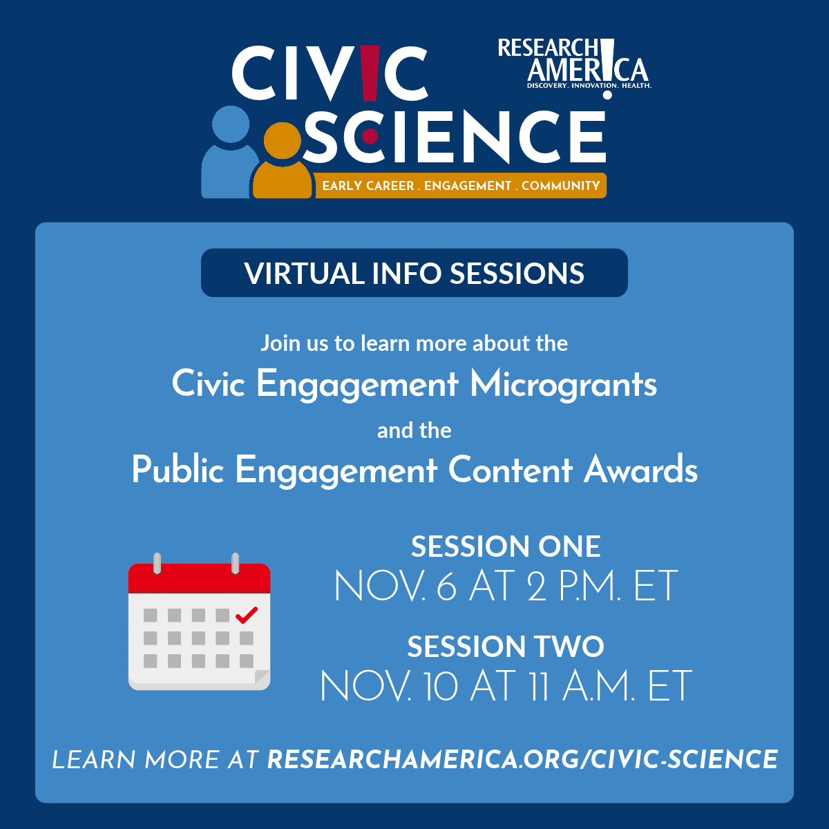 Square blue-and-white promotional graphic for Research!America’s Civic Science initiative announcing virtual information sessions about Civic Engagement Microgrants and the Public Engagement Content Awards. The graphic lists two sessions: Nov. 6 at 2 p.m. ET and Nov. 10 at 11 a.m. ET. A calendar icon appears beside the session dates, and the bottom directs viewers to ResearchAmerica.org/civic-science for more information.
