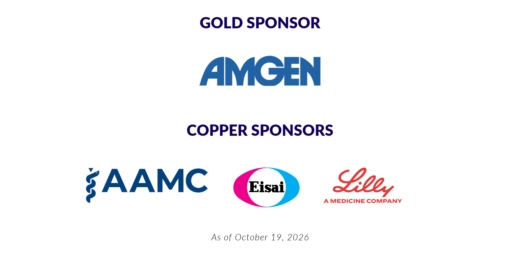 Gold Sponsor: Amgen, Copper Sponsors: AAMC, Eisai, Lilly